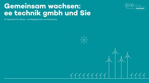 Gemeinsam wachsen: ee technik gmbh und Sie