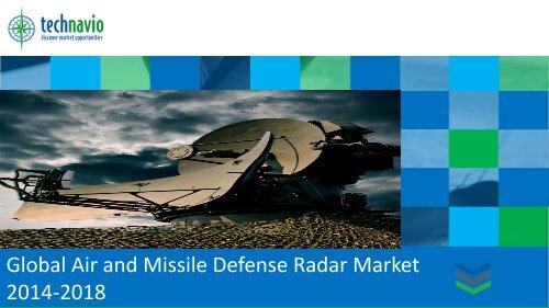 Global Air and Missile Defense Radar Market 2014-2018