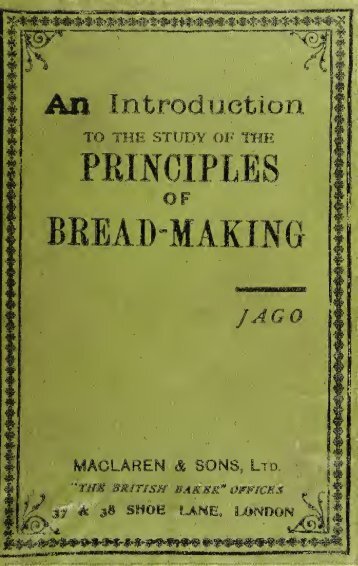 An introduction to the study of the principles of bread making