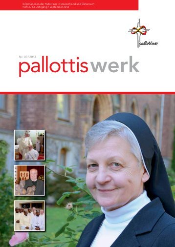 Pallottis Werk 03/2013 - Pallotti Verlag