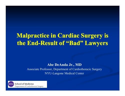 Malpractice in Cardiac Surgery is the End-Result of âBad ... - CTSNet