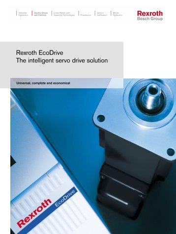 Rexroth EcoDrive The intelligent servo drive solution - Bosch Rexroth