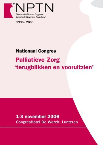 Palliatieve Zorg ' terugblikken en vooruitzien' - Nationaal Congres ...