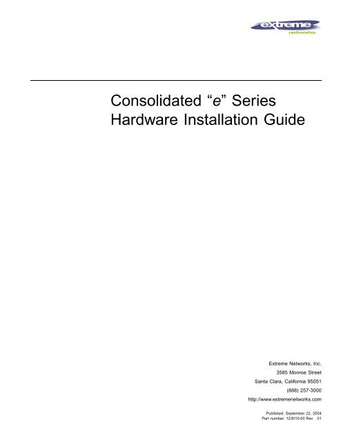 Extreme Networks Consolidated "e" Series Hardware Installation ...