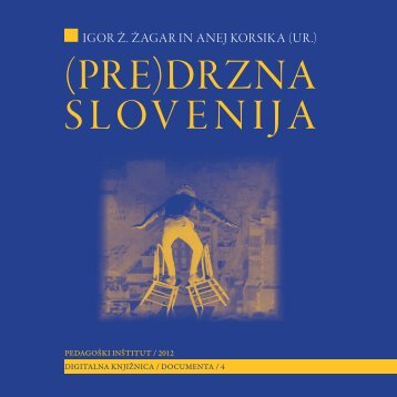 (Pre)drzna Slovenija - PedagoÅ¡ki inÅ¡titut