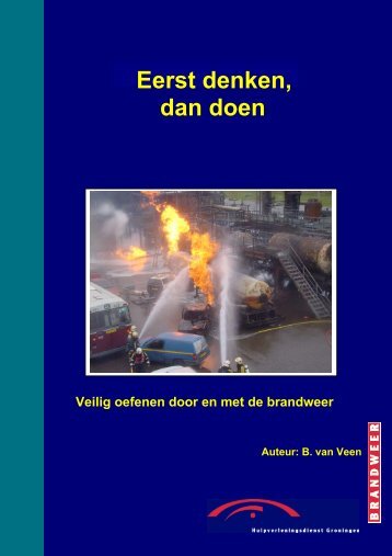 Eerst denken, dan doen - BrandweerKennisNet