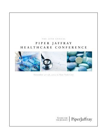 PIPER JAFFRAY HEALTHCARE CONFERENCE