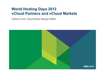 World Hosting Days 2012 vCloud Partners and vCloud Markets