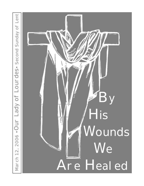 Are Healed His Wounds - The Parish Family of Our Lady of Lourdes