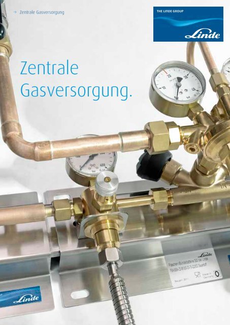 Zentrale Gasversorgung. - Linde Gas Deutschland