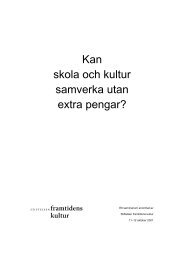 Kan skola och kultur samverka utan extra pengar? - Framtidens kultur