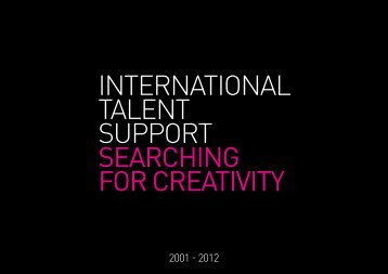 INTERNATIONAL TALENT SUPPORT SEARCHING FOR CREATIVITY