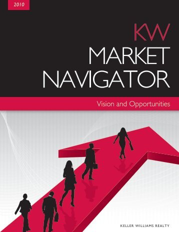 KW Market Navigator: Vision and - Keller Williams Realty