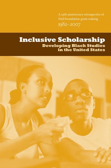 Inclusive Scholarship: Developing Black Studies - Ford Foundation