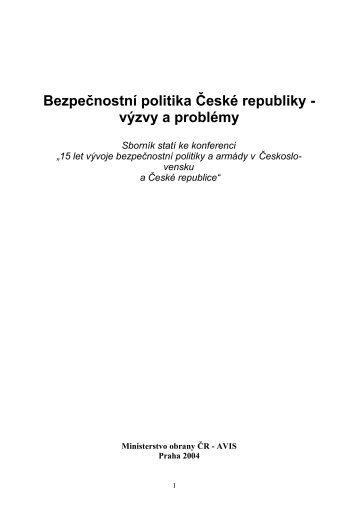 BezpeÄnostnÃ­ politika ÄeskÃ© republiky â vÃ½zvy a problÃ©my