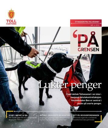 PÃ¥ grensen nr. 4/20122,0 MB - Toll og avgiftsdirektoratet