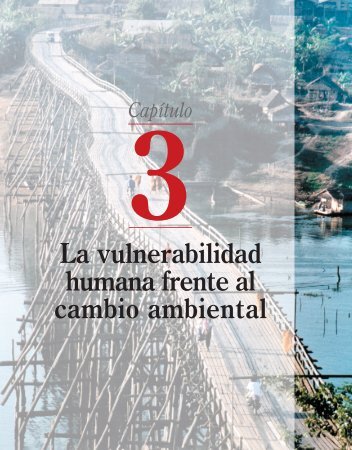 La vulnerabilidad humana frente al cambio ambiental