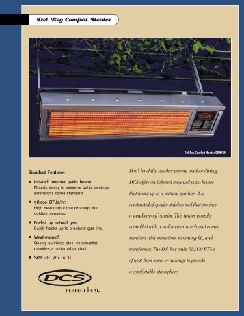 Del Rey Comfort Heater Standard Features Don't let chilly weather ...