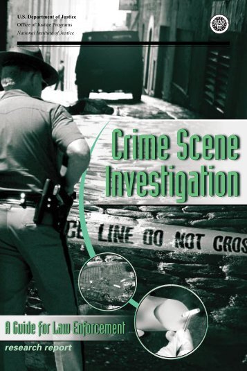 Crime Scene Investigation: A Guide for Law Enforcement - FBI
