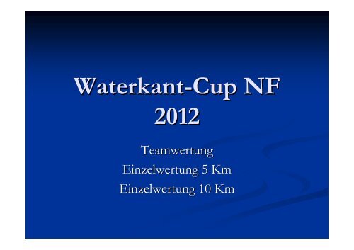 Waterkant-Cup NF 2012 - Well-Gym Fitness