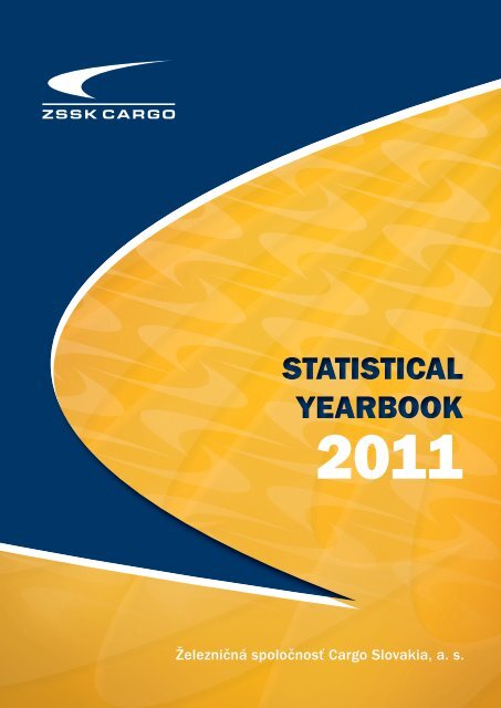 STATISTICAL YEARBOOK STATISTICAL YEARBOOK - ZSSK Cargo