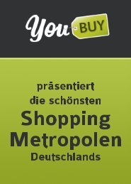 Die schönsten Shopping Metropolen Deutschlands