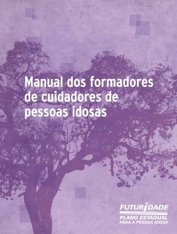 Manual dos formadores de cuidadores de pessoas idosas