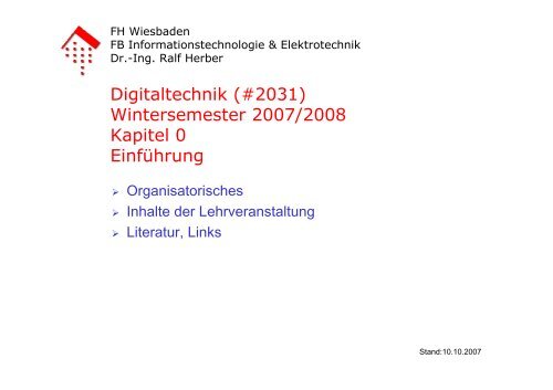 Digitaltechnik (#2031) Wintersemester 2007/2008 Kapitel 0 ...