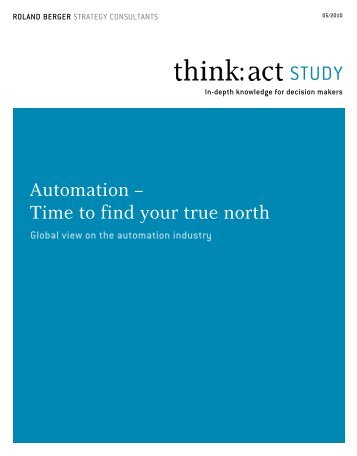 Automation â Time to find your true north - Roland Berger Strategy ...
