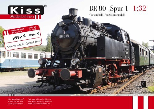 BR 80 Spur 1 1:32 - Kiss Modellbahnen