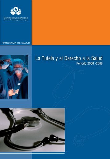 La Tutela y el Derecho a la Salud - DefensorÃ­a del Pueblo