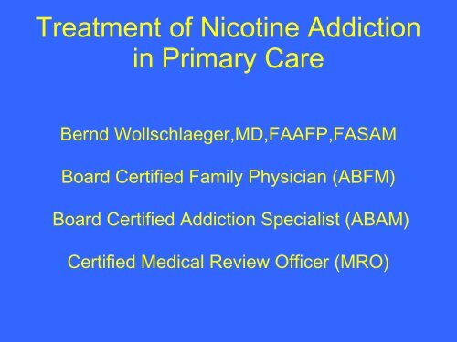 Treatment of Nicotine Addiction in Primary Care