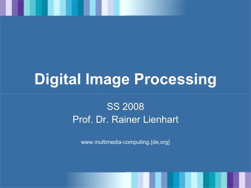 Digital Image Processing - Multimedia Computing and Computer ...