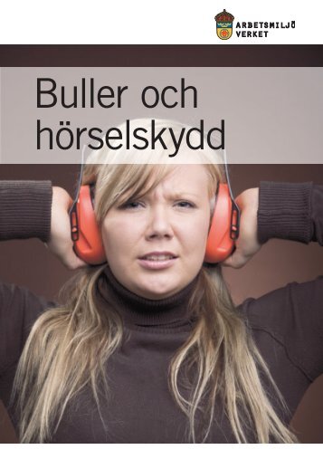Buller och hÃ¶rselskydd, ADI 344 - ArbetsmiljÃ¶verket