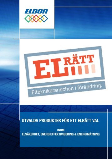 UTVALDA PRODUKTER FÖR ETT ELRÄTT VAL - Eldon