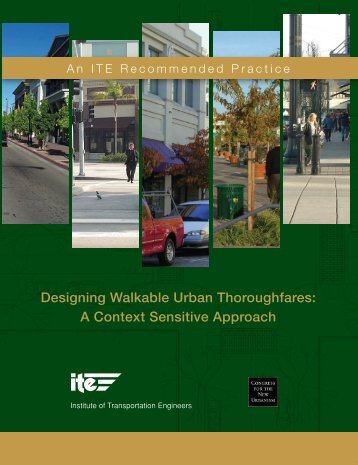 Design Walkable Urban Thoroughfares: A Context Sensitive Approach