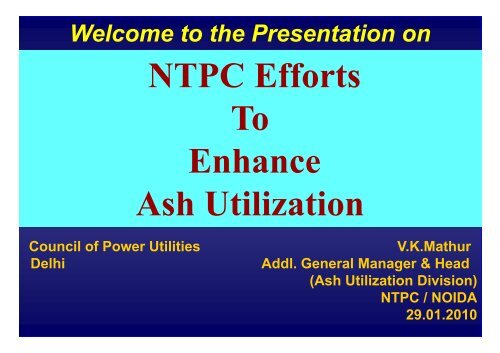 Efforts of NTPC for Ash Utilization - India Core