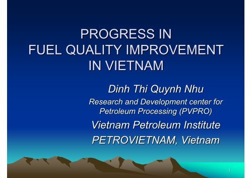 PROGRESS IN FUEL QUALITY IMPROVEMENT IN VIETNAM