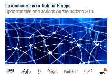 Luxembourg: an e-hub for Europe ... - PwC Luxembourg