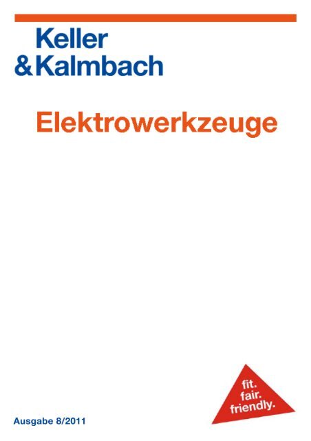 Inhaltsverzeichnis Elektrowerkzeuge - Keller & Kalmbach GmbH