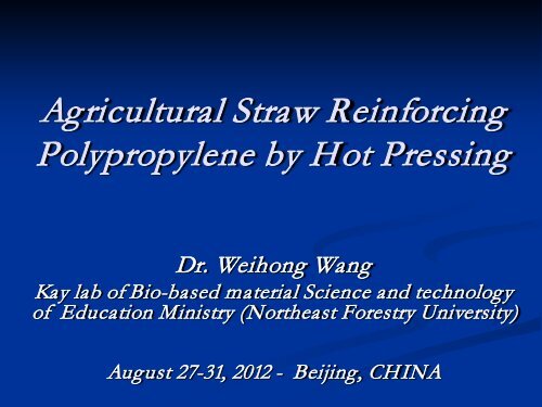 Weihong WANG, N - Society of Wood Science and Technology