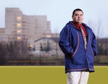 Alaska Native Tribal Health Consortium 2009 Annual Report - ANTHC