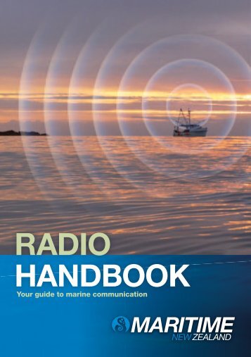 Radio handbook for coastal vessels - Maritime New Zealand