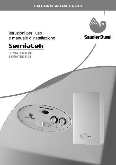 SAUNIER DUVAL Manuale caldaia Semiatek - Certificazione ...