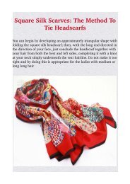 Square Silk Scarves: The Method To Tie Headscarfs