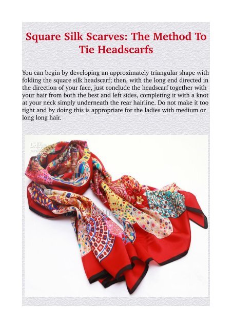 Square Silk Scarves: The Method To Tie Headscarfs