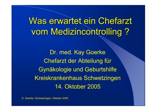 Dr. med. Kay Goerke Chefarzt der Abteilung fÃ¼r GynÃ¤kologie und ...