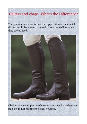 Gaiters and chaps: What's the Difference?