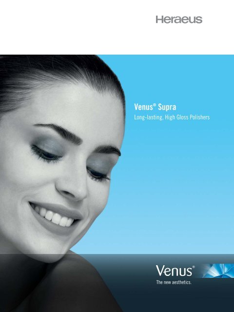 VenusÂ® Supra - Heraeus