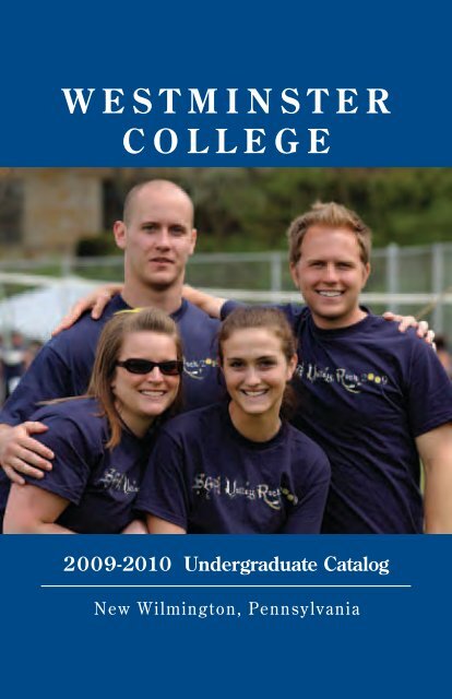 2009-2010 Undergraduate Catalog - Westminster College
